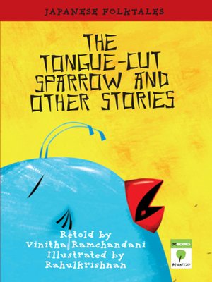 cover image of The Tongue-cut Sparrow and Other Stories